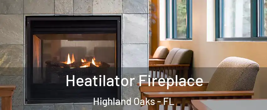 Heatilator Fireplace Highland Oaks - FL