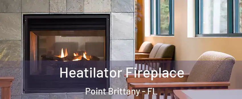 Heatilator Fireplace Point Brittany - FL