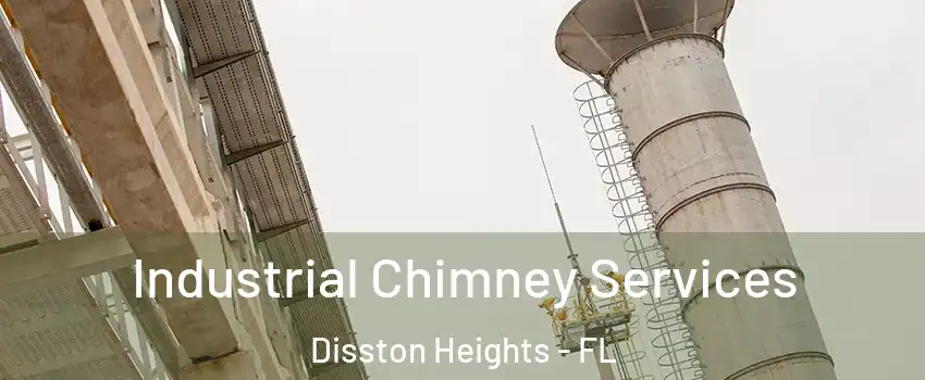 Industrial Chimney Services Disston Heights - FL
