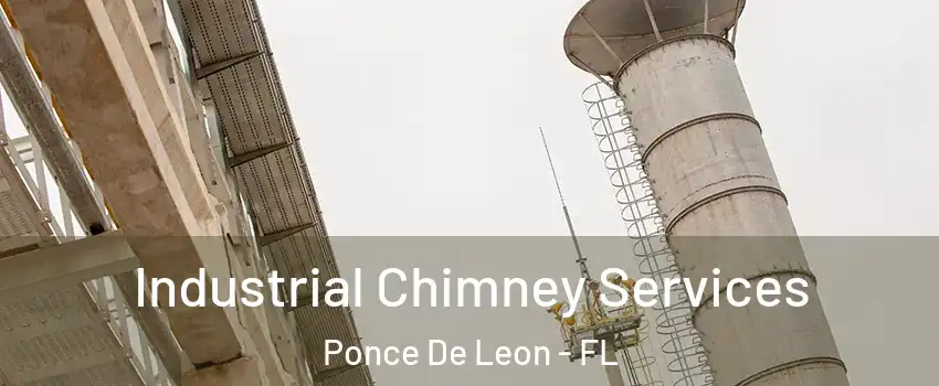 Industrial Chimney Services Ponce De Leon - FL