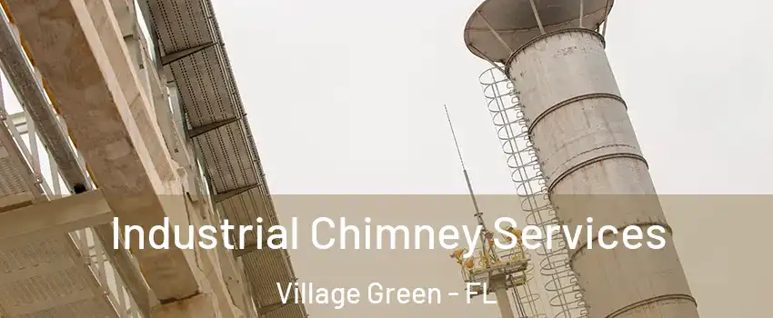 Industrial Chimney Services Village Green - FL