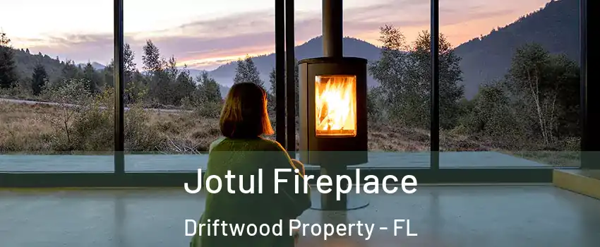 Jotul Fireplace Driftwood Property - FL