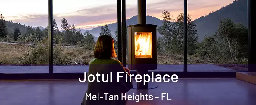 Jotul Fireplace Mel-Tan Heights - FL