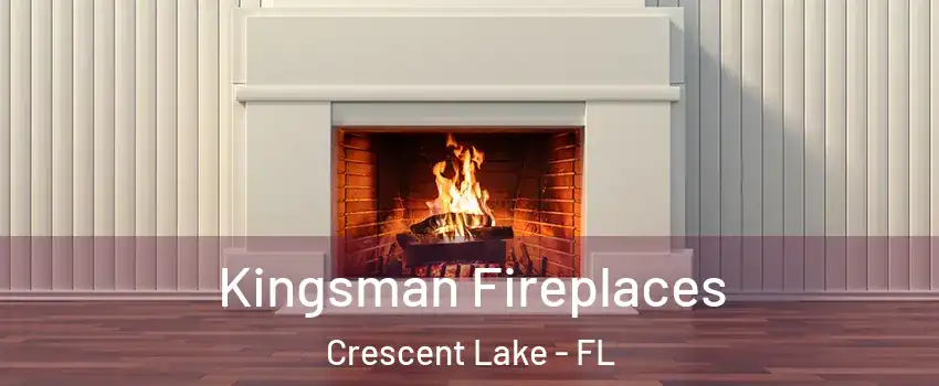 Kingsman Fireplaces Crescent Lake - FL
