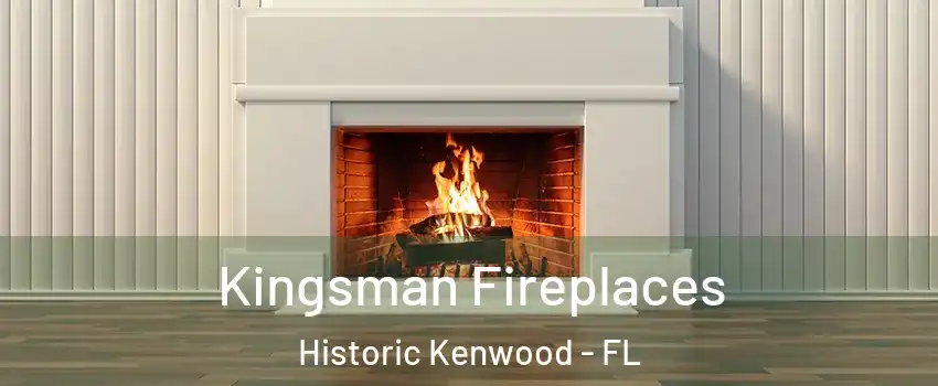 Kingsman Fireplaces Historic Kenwood - FL