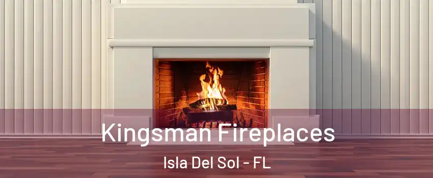 Kingsman Fireplaces Isla Del Sol - FL