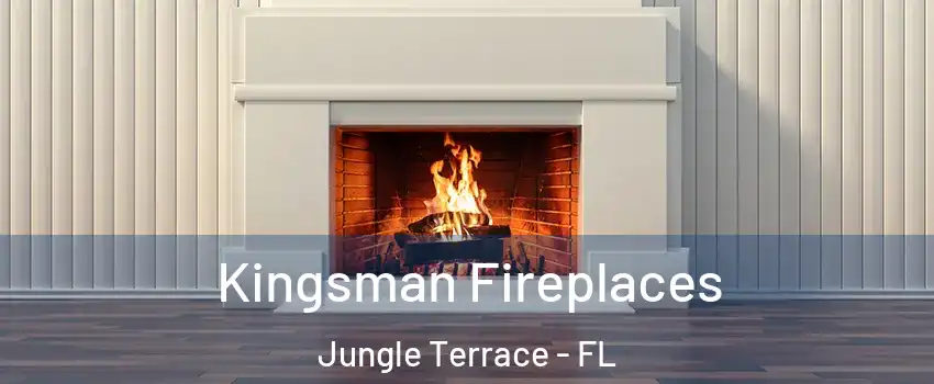 Kingsman Fireplaces Jungle Terrace - FL