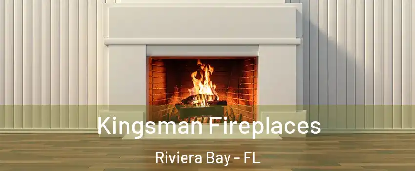 Kingsman Fireplaces Riviera Bay - FL