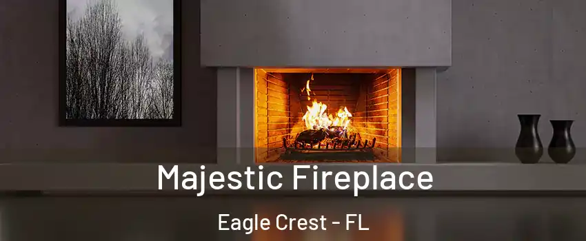 Majestic Fireplace Eagle Crest - FL