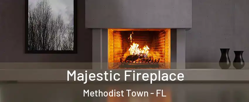 Majestic Fireplace Methodist Town - FL