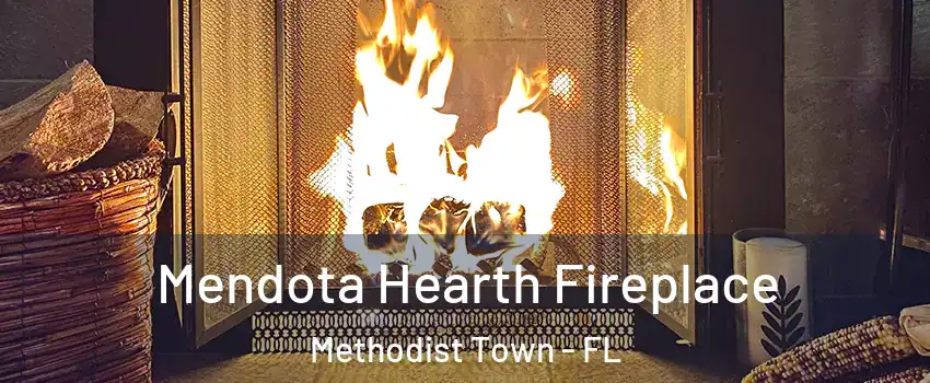 Mendota Hearth Fireplace Methodist Town - FL