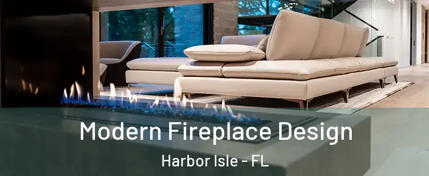 Modern Fireplace Design Harbor Isle - FL