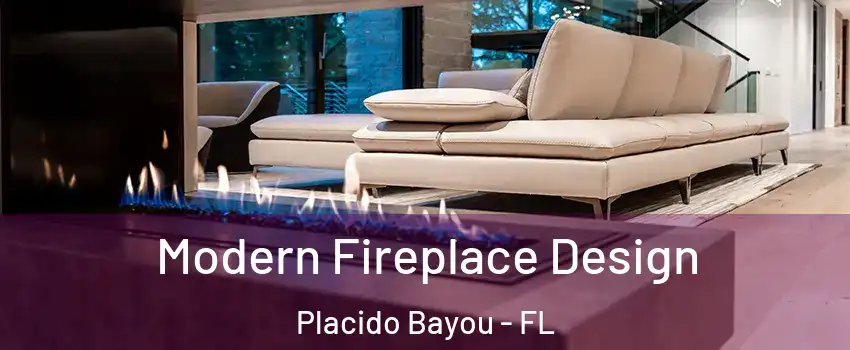 Modern Fireplace Design Placido Bayou - FL