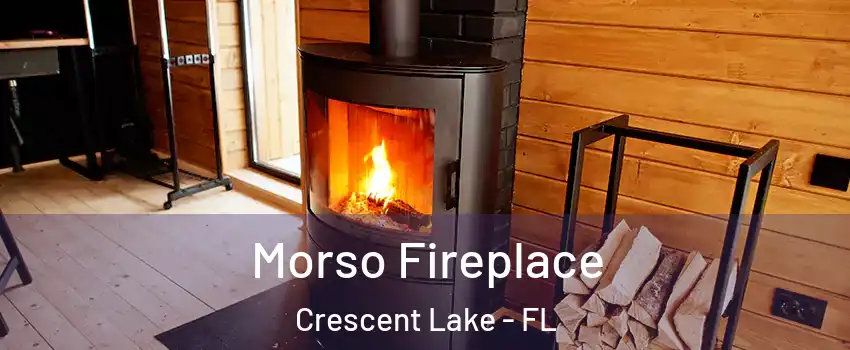 Morso Fireplace Crescent Lake - FL