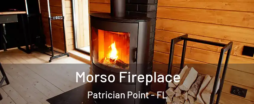 Morso Fireplace Patrician Point - FL