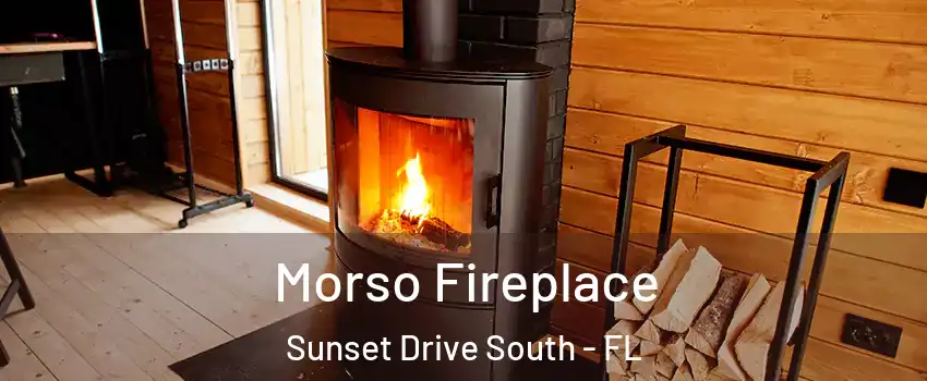 Morso Fireplace Sunset Drive South - FL