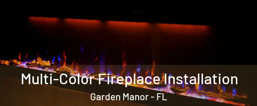 Multi-Color Fireplace Installation Garden Manor - FL