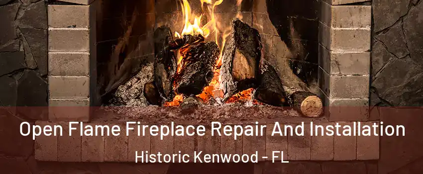 Open Flame Fireplace Repair And Installation Historic Kenwood - FL