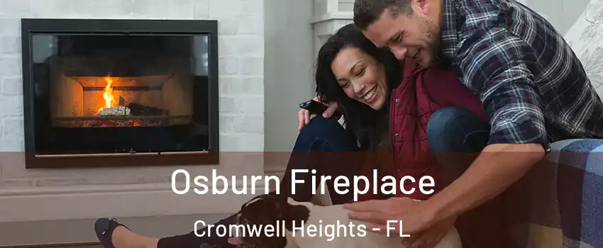 Osburn Fireplace Cromwell Heights - FL