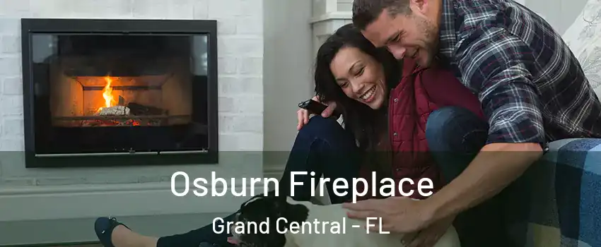 Osburn Fireplace Grand Central - FL