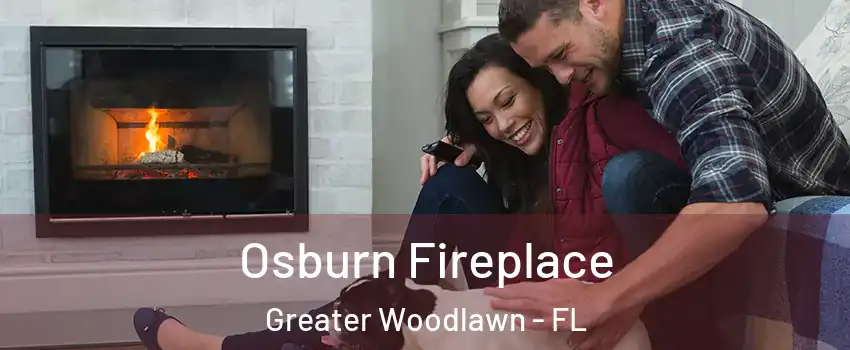 Osburn Fireplace Greater Woodlawn - FL