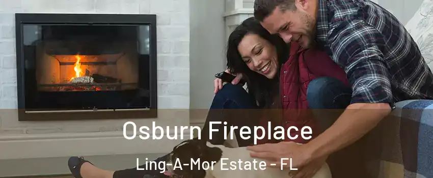Osburn Fireplace Ling-A-Mor Estate - FL