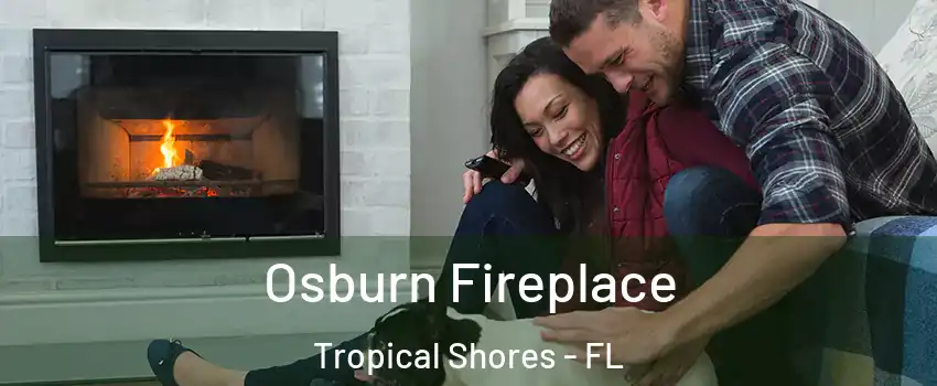 Osburn Fireplace Tropical Shores - FL