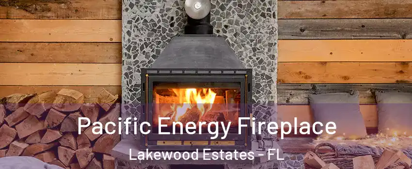 Pacific Energy Fireplace Lakewood Estates - FL