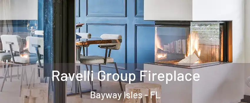 Ravelli Group Fireplace Bayway Isles - FL