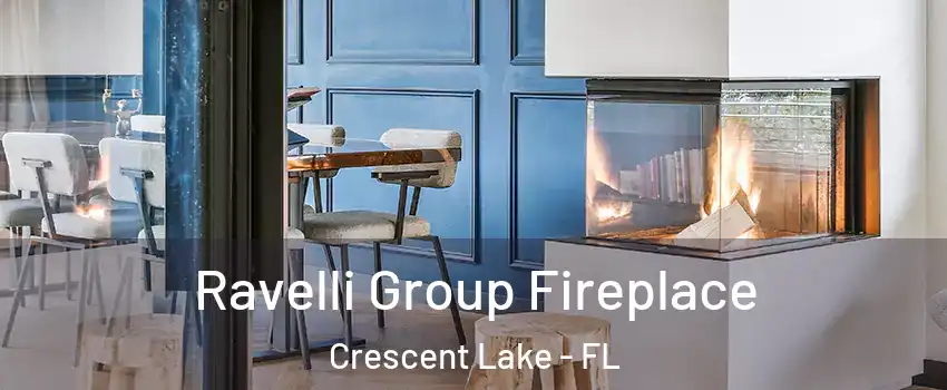 Ravelli Group Fireplace Crescent Lake - FL