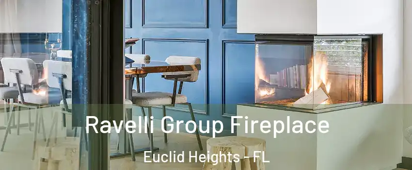 Ravelli Group Fireplace Euclid Heights - FL