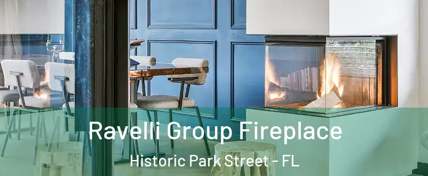 Ravelli Group Fireplace Historic Park Street - FL