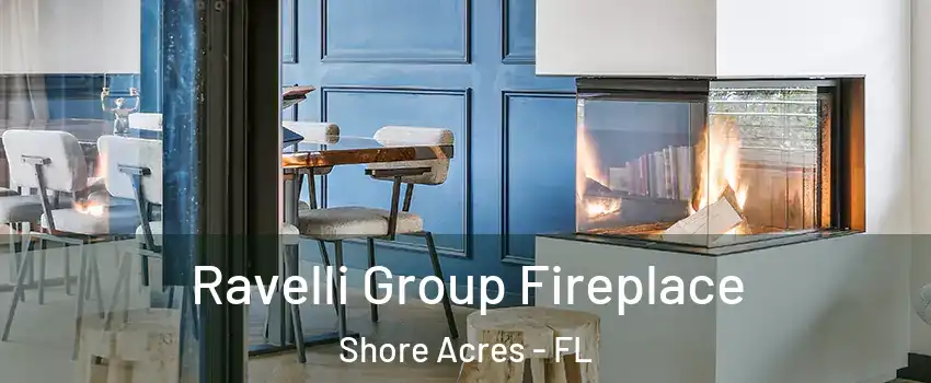 Ravelli Group Fireplace Shore Acres - FL