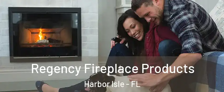 Regency Fireplace Products Harbor Isle - FL