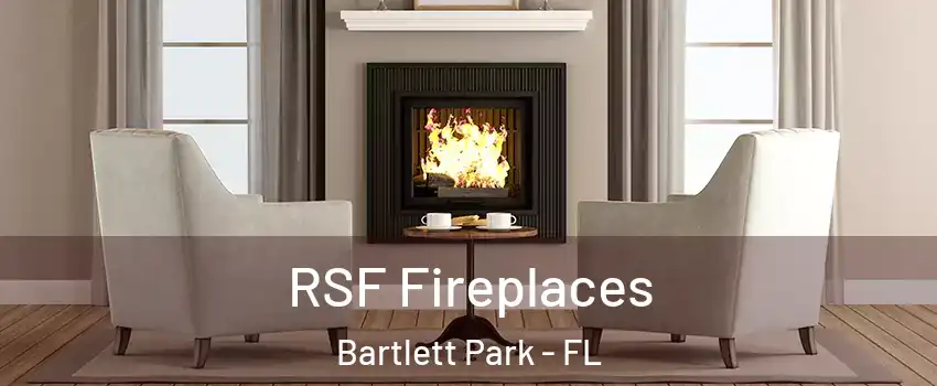 RSF Fireplaces Bartlett Park - FL