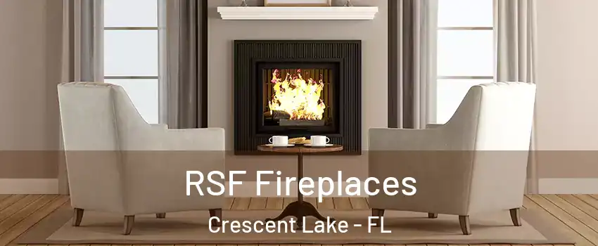 RSF Fireplaces Crescent Lake - FL