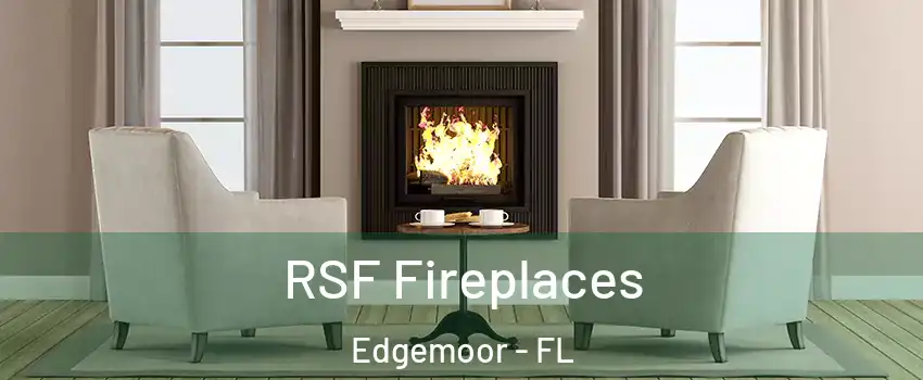 RSF Fireplaces Edgemoor - FL