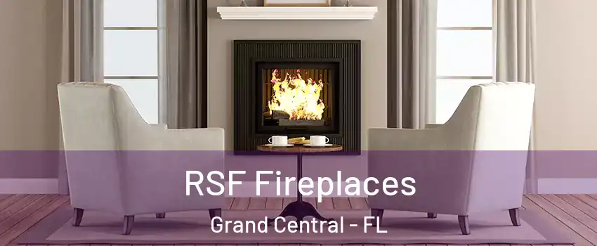 RSF Fireplaces Grand Central - FL