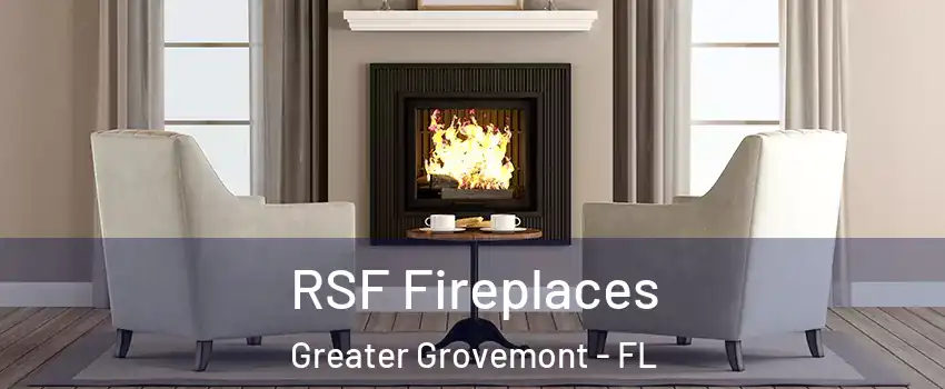 RSF Fireplaces Greater Grovemont - FL