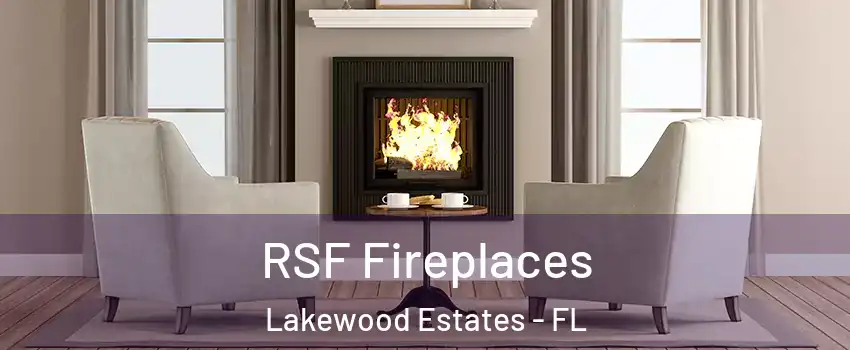 RSF Fireplaces Lakewood Estates - FL