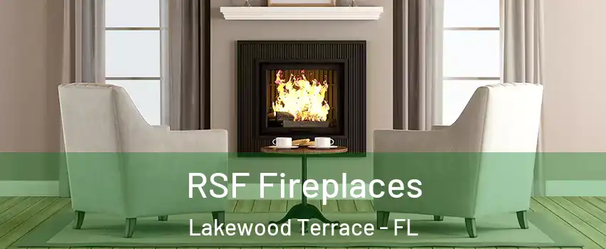 RSF Fireplaces Lakewood Terrace - FL