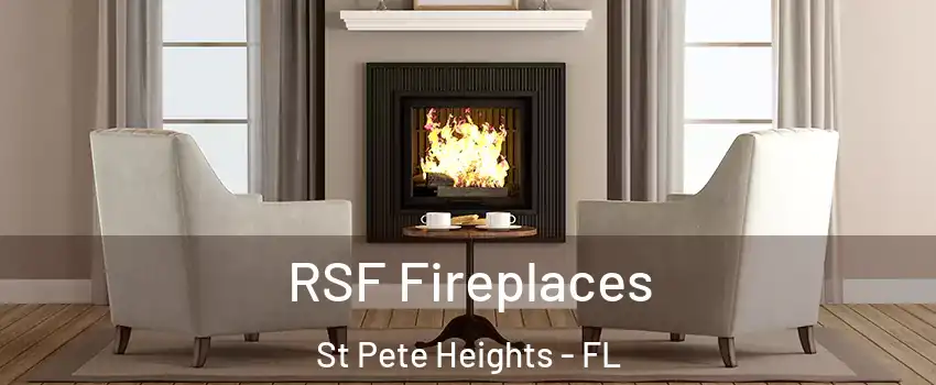 RSF Fireplaces St Pete Heights - FL