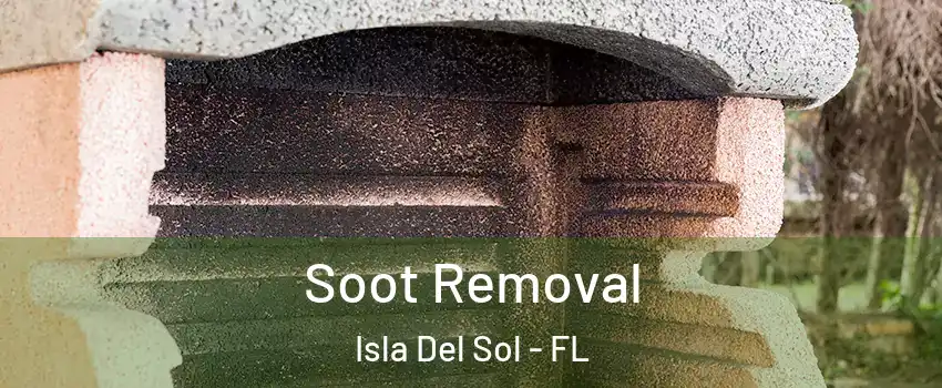 Soot Removal Isla Del Sol - FL