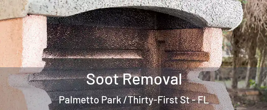 Soot Removal Palmetto Park /Thirty-First St - FL