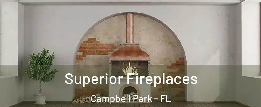 Superior Fireplaces Campbell Park - FL