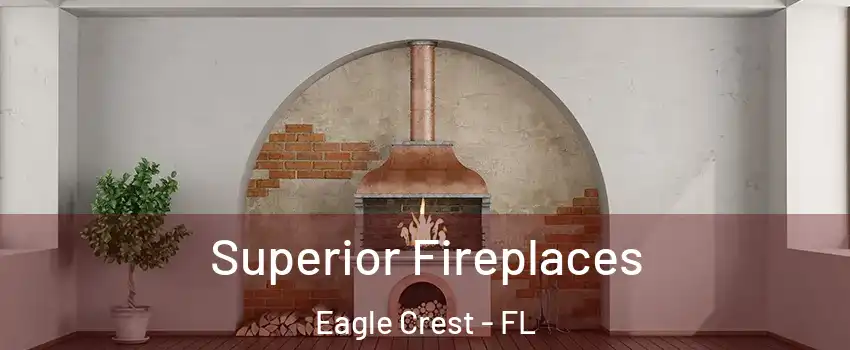 Superior Fireplaces Eagle Crest - FL