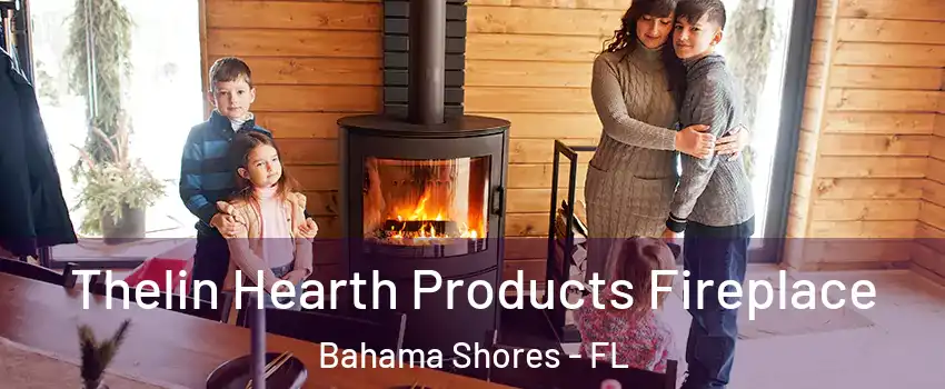 Thelin Hearth Products Fireplace Bahama Shores - FL
