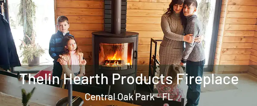 Thelin Hearth Products Fireplace Central Oak Park - FL