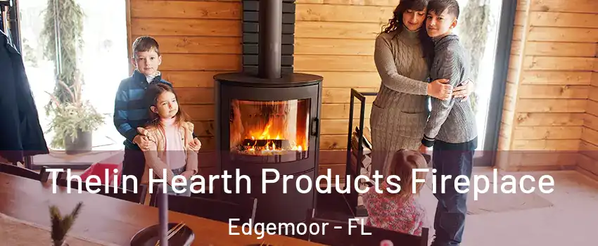 Thelin Hearth Products Fireplace Edgemoor - FL