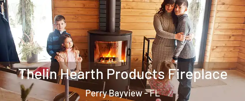 Thelin Hearth Products Fireplace Perry Bayview - FL